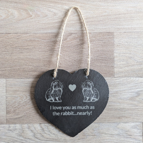 Slate Heart Decoration Lop (I love you as much as the rabbit...nearly!)