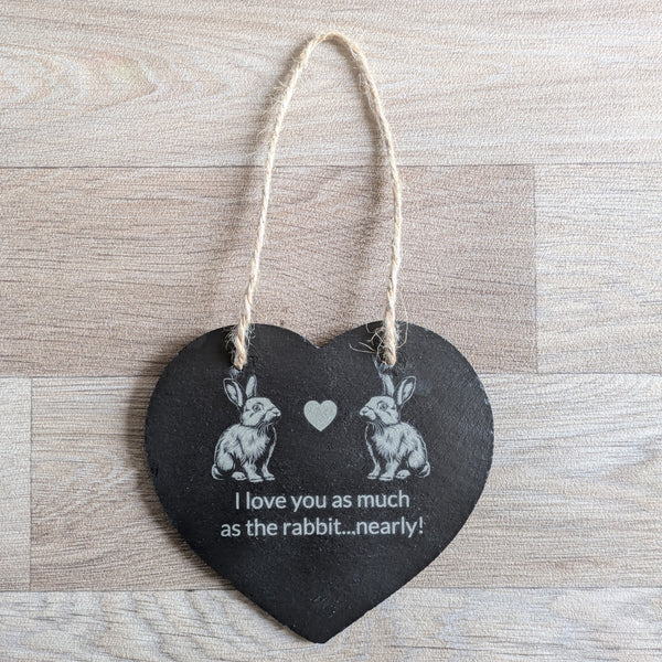 Slate Heart Decoration (I love you as much as the rabbit...nearly!)