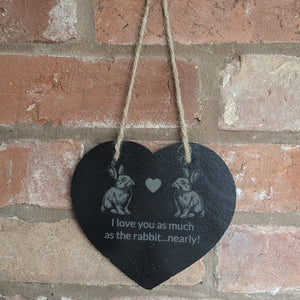 Slate Heart Decoration (I love you as much as the rabbit...nearly!)